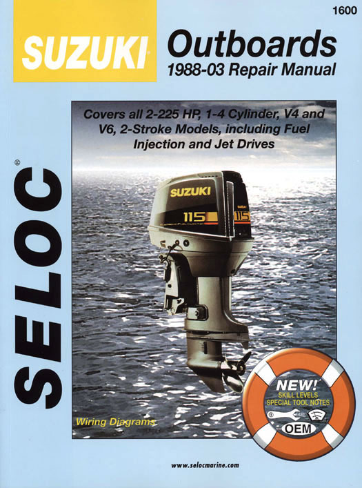 Seloc Marine Repair Manual 1600: Suzuki Outboard 2-Stroke Engines 1988-2003